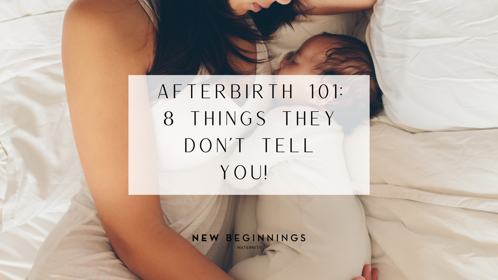 Afterbirth 101 : 8 things they don’t tell you! 